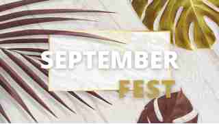 SEPTEMBER FEST